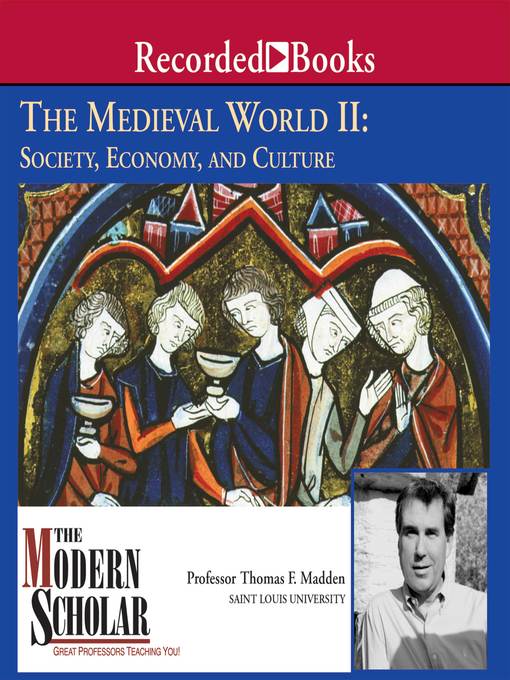 Title details for The Medieval World, Part II by Thomas F. Madden - Wait list
